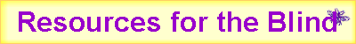 Resources for the Blind